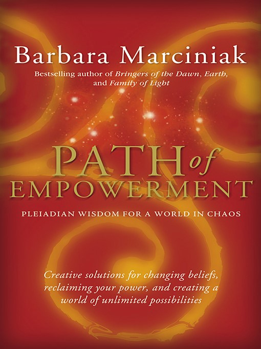 Title details for Path of Empowerment by Barbara Marciniak - Available
